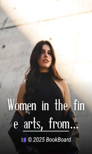 Women in the fine arts, from the Seventh Century B.C. to the Twentieth Century…