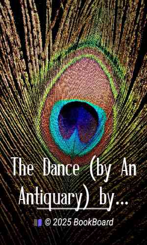 The Dance (by An Antiquary) by Anonymous
