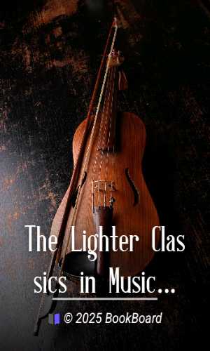The Lighter Classics in Music by David Ewen