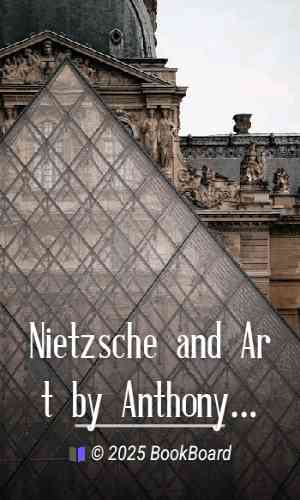 Nietzsche and Art by Anthony M. Ludovici