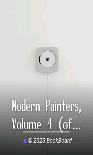 Modern Painters, Volume 4 (of 5) by John Ruskin