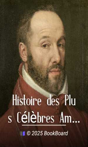 Histoire des Plus Célèbres Amateurs Étrangers by Antoine Jules Dumesnil