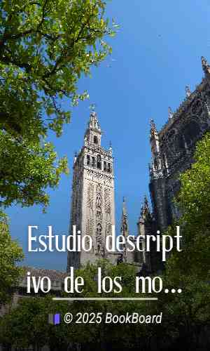 Estudio descriptivo de los monumentos árabes de Granada, Sevilla y Córdoba