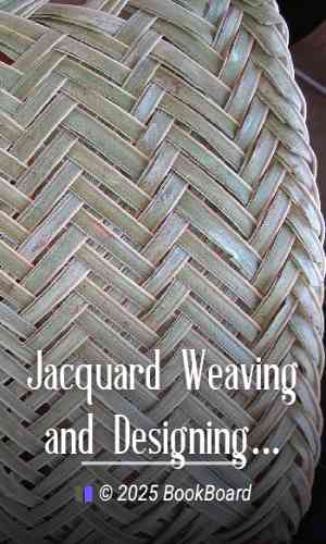 Jacquard Weaving and Designing by T. F. Bell