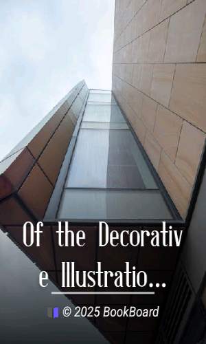 Of the Decorative Illustration of Books Old and New by Walter Crane