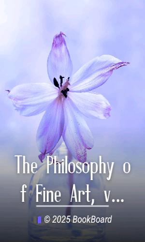 The Philosophy of Fine Art, volume 2 (of 4) by Georg Wilhelm Friedrich Hegel