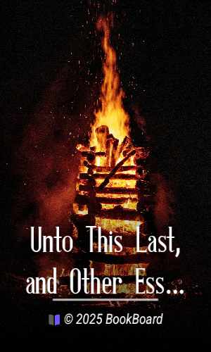 Unto This Last, and Other Essays on Political Economy by John Ruskin