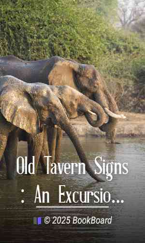 Old Tavern Signs: An Excursion in the History of Hospitality by Endell