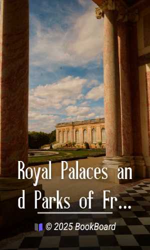 Royal Palaces and Parks of France by M. F. Mansfield