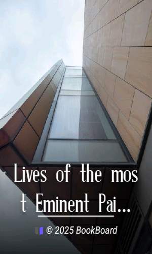 Lives of the most Eminent Painters Sculptors and Architects, Vol. 08 (of 10)