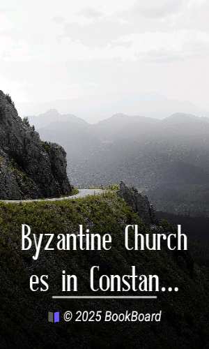 Byzantine Churches in Constantinople: Their History and Architecture