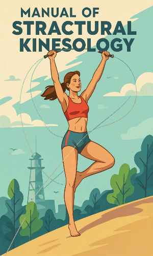 Manual of Structural Kinesiology