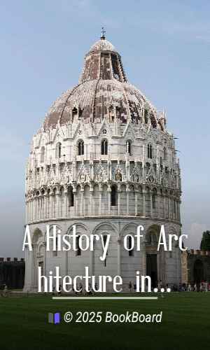 A History of Architecture in all Countries, Volumes 1 and 2, 3rd ed. by Fergusson