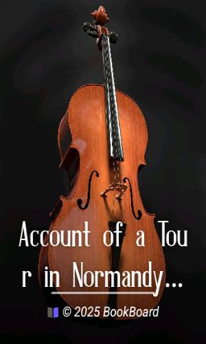 Account of a Tour in Normandy, Volume 2 by Dawson Turner