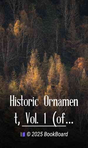 Historic Ornament, Vol. 1 (of 2) by James Ward
