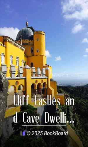 Cliff Castles and Cave Dwellings of Europe by S. Baring-Gould