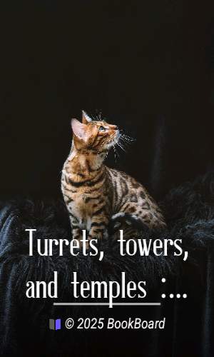 Turrets, towers, and temples : The great buildings of the world, as seen and…