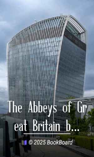 The Abbeys of Great Britain by H. Claiborne Dixon