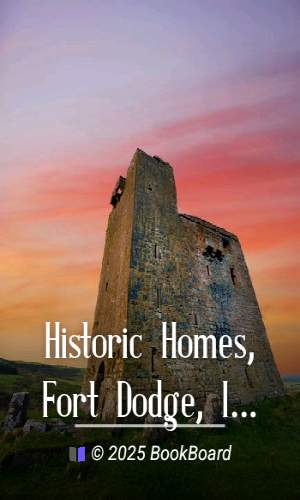 Historic Homes, Fort Dodge, Iowa by Karl F. Haugen