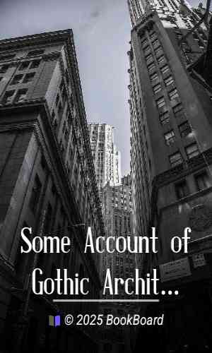 Some Account of Gothic Architecture in Spain by George Edmund Street