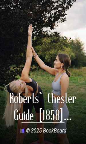Roberts` Chester Guide [1858] by Hugh Roberts