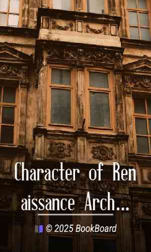 Character of Renaissance Architecture by Charles Herbert Moore