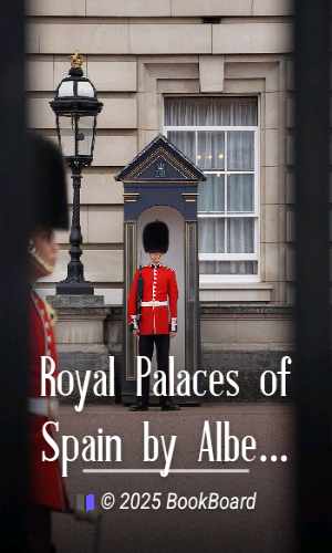 Royal Palaces of Spain by Albert Frederick Calvert
