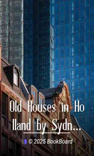 Old Houses in Holland by Sydney R. Jones