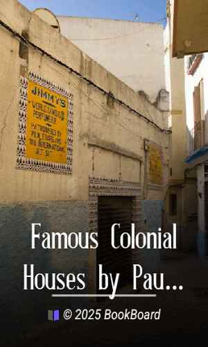 Famous Colonial Houses by Paul M. Hollister