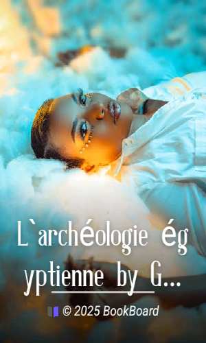 L`archéologie égyptienne by G. Maspero