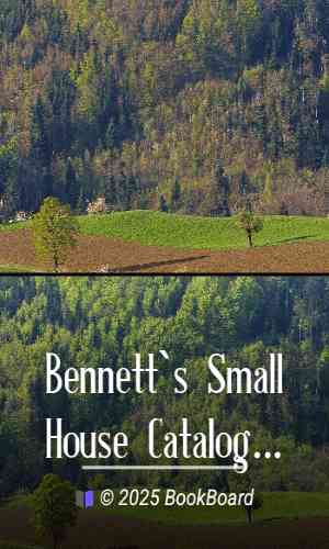Bennett`s Small House Catalog, 1920 by Inc. Ray H. Bennett Lumber Co.