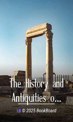 The History and Antiquities of Horsham by Howard Dudley