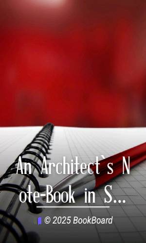 An Architect`s Note-Book in Spain by Sir M. Digby Wyatt