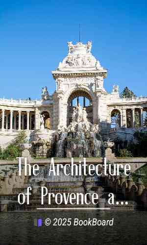 The Architecture of Provence and the Riviera by David MacGibbon