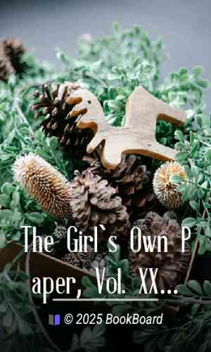The Girl`s Own Paper, Vol. XX, No. 992, December 31, 1898 by Various