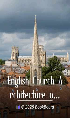 English Church Architecture of the Middle Ages: An Elementary Handbook by Smith