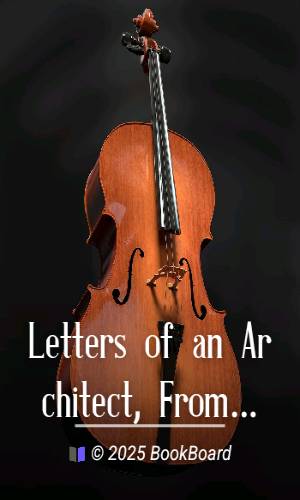 Letters of an Architect, From France, Italy, and Greece. Volume 1 [of 2] by Woods
