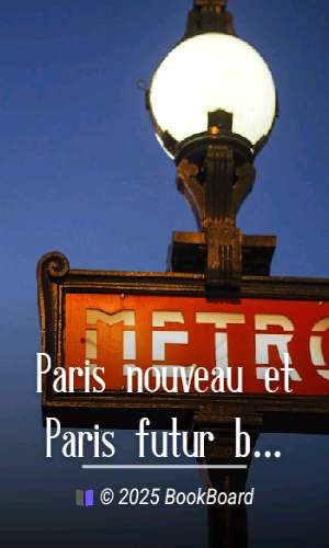 Paris nouveau et Paris futur by Victor Fournel