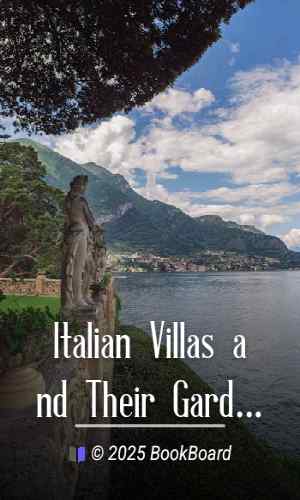 Italian Villas and Their Gardens by Edith Wharton