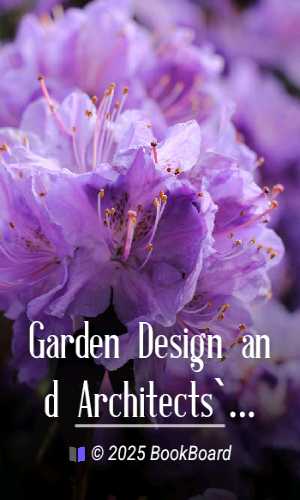Garden Design and Architects` Gardens by W. Robinson