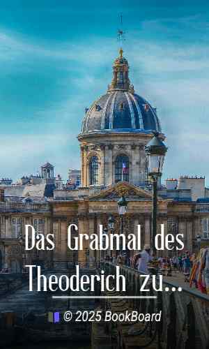 Das Grabmal des Theoderich zu Ravenna und seine Stellung in der by Bruno Schulz