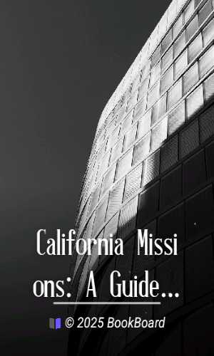 California Missions: A Guide to the Historic Trails of the Padres by Karl F. Brown