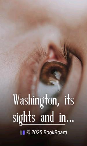 Washington, its sights and insights [1903] by Harriet Earhart Monroe