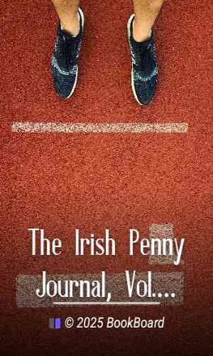 The Irish Penny Journal, Vol. 1 No. 09, August 29, 1840 by Various