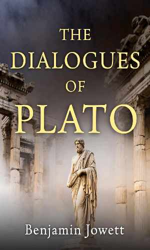 The Dialogues of Plato