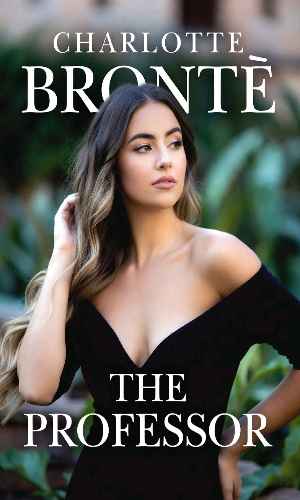 The Professor by Charlotte Brontë