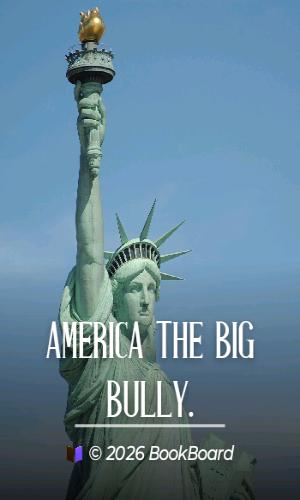 AMERICA THE BIG BULLY.