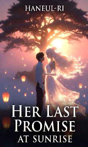 Her Last Promise at Sunrise