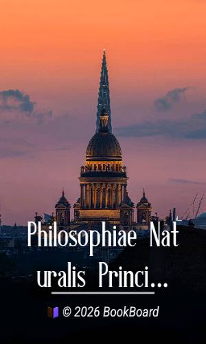 Philosophiae Naturalis Principia Mathematica by Isaac Newton