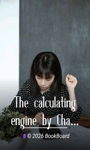 The calculating engine by Charles Babbage